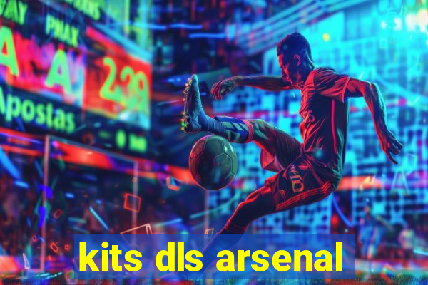 kits dls arsenal